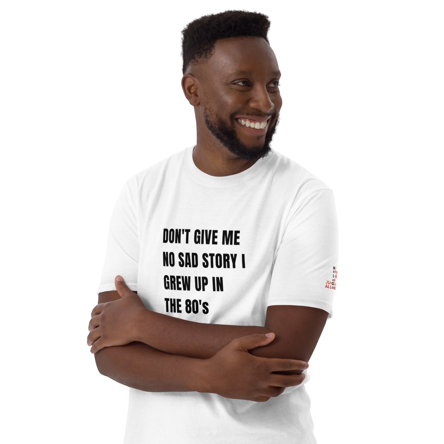 No sad stories 80's baby short-Sleeve unisex t-shirt